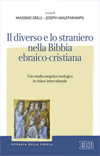 Diverso e lo straniero nella Bibbia ebraico cristiana